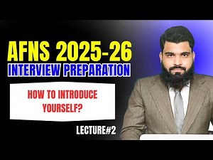 AFNS Interview Preparation Lecture#|2 How to Introduce Yourself in AFNS Interview?