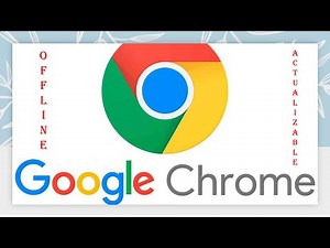 Descargar GOOGLE CHROME OFFLINE ACTUALIZABLE [ y cambiar idioma] fácilmente ❤