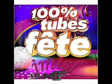 TOUS LES TUBES POUR FAIRE LA FETE