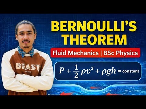 Bernoulli’s Theorem Explained | Fluid Mechanics | BSc 1st Year Physics