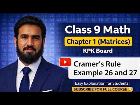 👉 KPK Board Class 9 Math 🔥 | Cramer’s Rule Examples 26 & 27 | Important for Board Exams