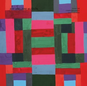 Jeff & Jane Hudson - In My Car / Computer Jungle