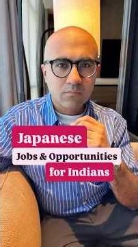 Japanese Jobs & Opportunities for Indians | Business | Sarthak Ahuja