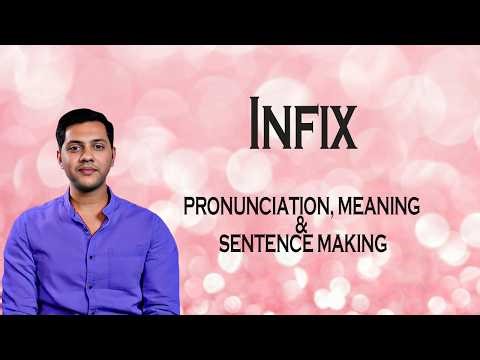 Infix - Meaning_&_Pronunciation_Word_World_Audio_Video_Dictionary