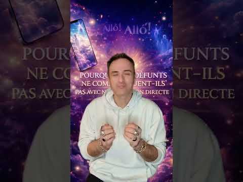 Pourquoi nos défunts ne communiquent-ils pas directement avec nous directement ?