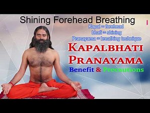 KapalBhati Pranayama | Baba Ramdev | Shining Forehead breathing | English Subtitle