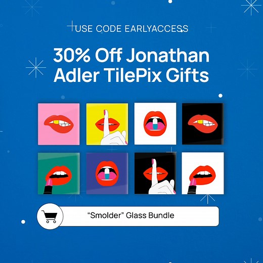 Early Black Friday: 30% off TilePix x Jonathan Adler! Use code EARLYACCESS for custom, nail-free prints today. | Jonathan Adler