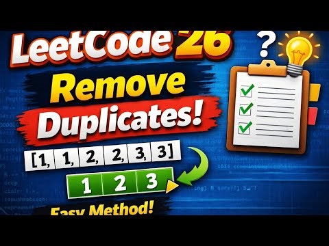 Leetcode 26 |Remove Duplicates from Sorted Array | Optimal Two-Pointer Solution