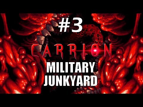 Military Junkyard | Carrion Walkthrough