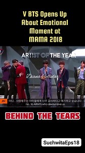 _V BTS Opens Up About Emotional Moment at MAMA 2018(suchwita eps 18) V BTS (Kim Taehyung) openly discussed the emotional moment at MAMA 2018 in Hong Kong, where the members cried during the Artist of the Year award speech. V revealed that 2018 was the toughest year for BTS, with severe burnout due to a packed schedule without enough rest. The tears on stage at MAMA 2018 were not just tears of joy, but a release of emotions due to accumulated exhaustion. V even thought about getting sick to get s