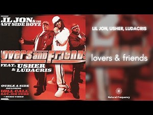 Lil' Jon - Lovers And Friends ft. Ludacris & Usher (432Hz)