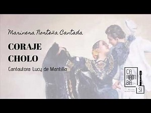 MARINERA NORTEÑA CANTADA - CORAJE CHOLO