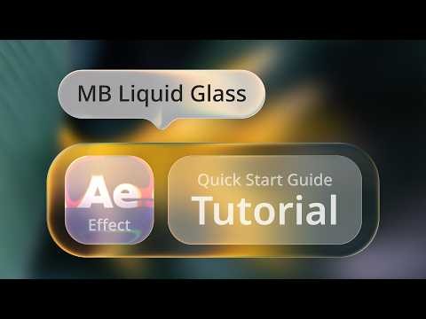MB LIquid Glass for After Effects Quick Start Tutorial