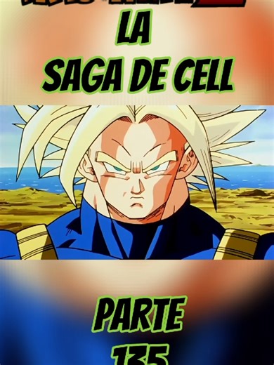 Dragon Ball z La Saga de Cell #dragonball #dbz #fyp #dragonballz #parati #anime #dragonballzlasagadecell #lasagadecell #truncks #vegeta #krilin #cell #truncksvscell