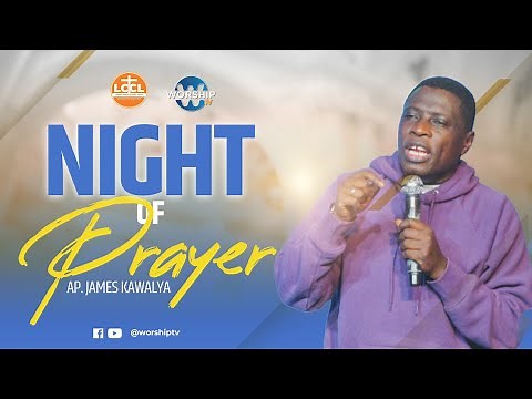NIGHT PRAYER 9/2/2024 | AP JAMES KAWALYA | LIFEWAY CHURCH OF CHRIST - LUGALA