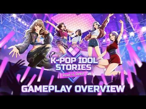 K-pop Idol Stories: Road to Debut | Gameplay Overview Trailer