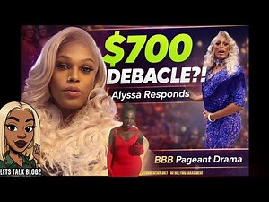 BBB & Alyssa Pageant Drama — Alyssa Goes Live to Address the $700 Claims