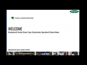 Mechanical & Venturi Steam Traps - Construction, Operation & Failure Modes