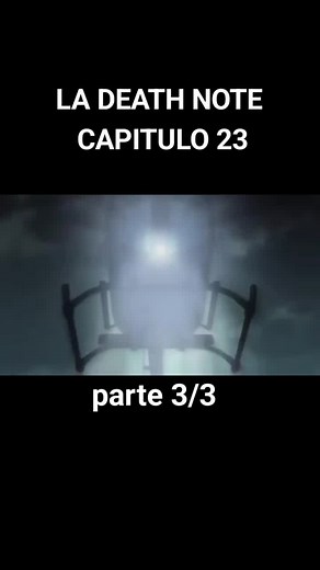 la death note capitulo 23 - 3/3 #deathnote #viral #anime #sigueme_para_mas_videos_asi