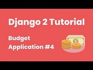 Django 2 Tutorial: Create A Budget Application #4 (Models)