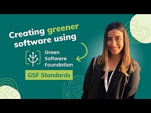 Implementing Best Practices in Software Using the GSF Standards | Green Software Brighton