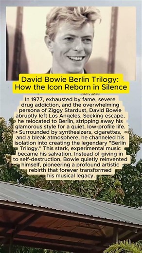 David Bowie Berlin Trilogy How the Icon Reborn in Silence