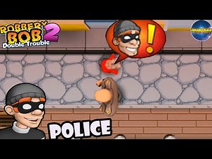 Robbery bob 2 Using Police Costume - Part 7