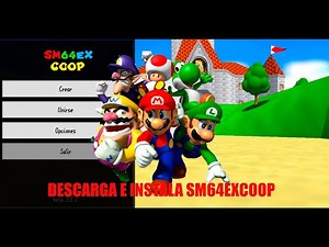 DESCARGAR E INSTALAR SM64ExCoop 2023