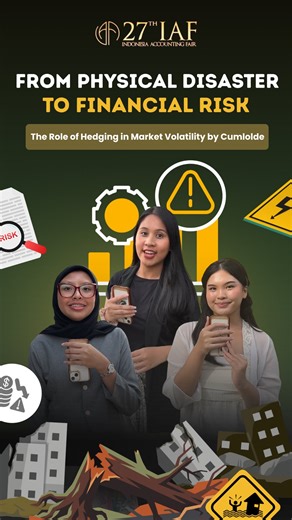 Indonesia Accounting Fair on Instagram: "[From Physical Disasters to Financial Risk: The Role of Hedging in Market Volatility] From floods in Sumatra to shifts in global markets, today’s risks don’t stay in one place. Natural disasters disrupt supply chains, weaken currencies, push prices up, and shake investor confidence that turns physical shocks into financial threats. In a world where disasters, global prices, and interest rates move fast, volatility is no longer an exception, but it’s the s