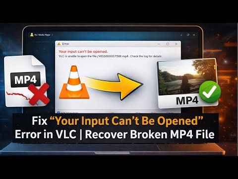 VLC Cannot Open MP4 File? Recover Corrupted Video File on Windows (100% Working Fix)
