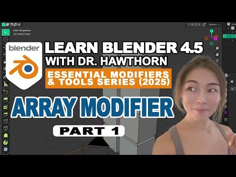 Blender 4.5 Array Modifier Tutorial | Part 1 with Dr. Hawthorn