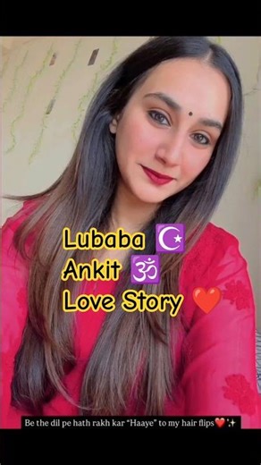 🧕Lubaba Sayed ☪️ & Ankit 🕉️🚩 —❤️ proving love has no boundaries 🚩🚩🚩🚩