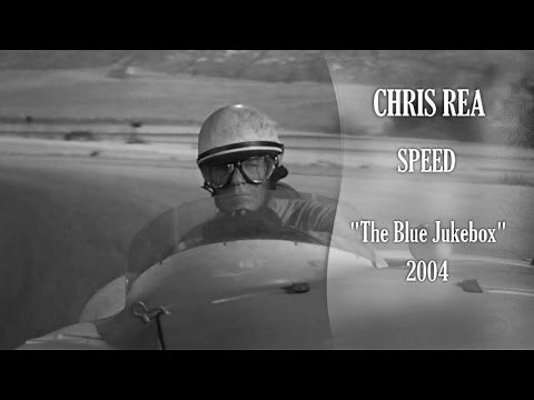Chris Rea - Speed ("The Blue Jukebox" 2004)