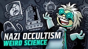 Nazi Occultism: Weird Science