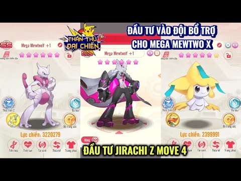 Thần Thú Đại Chiến - Đầu tư đội hình cho Mega Mewtwo X tỏa sáng (Siêu Thép Giác đấu) | Jirachi Z4