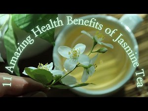 11 Amazing Health Benefits of Jasmine Tea