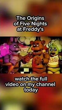 The Origins of Five Nights At Freddy's