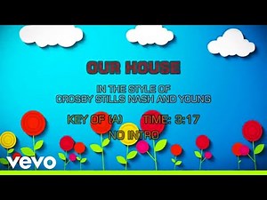 Crosby, Stills, Nash and Young - Our House (Karaoke)
