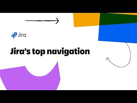 Introduction to Jira's navigation | Top bar