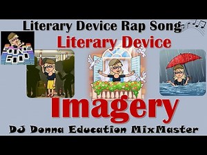 Literary Device Rap (11 of 21) Song #93 Imagery