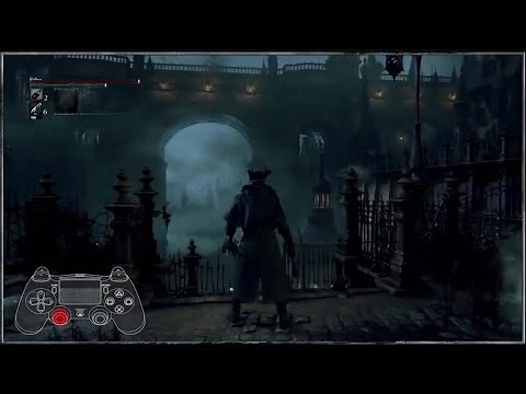 Bloodborne - Gameplay Controls ( PS4 )