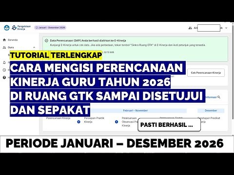 CARA MENGISI PERENCANAAN KINERJA GURU TAHUN 2026 DI RUANG GTK SAMPAI DISETUJUI DAN SEPAKAT