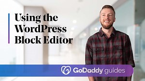 GoDaddy Help Center - How-To Video - Use the WordPress block editor