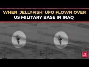 UFO caught on cam: When 'Jellyfish' UAP flown over US military base in Iraq | Global Rewind 2024