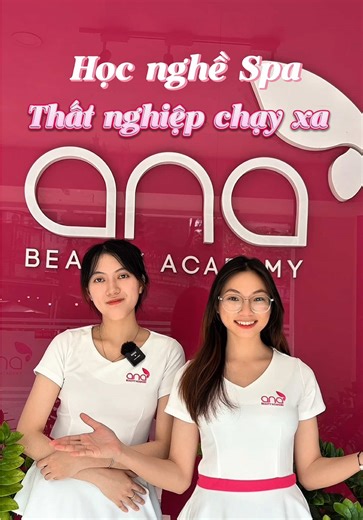 Học ở đâu chứ học tại ANA là không lo thất nghiệp nhaaa. #truongana #anabeautyacademy