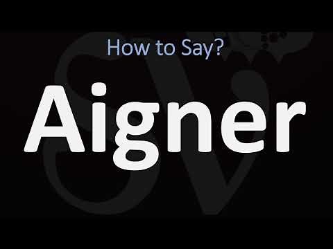 How to Pronounce Aigner? (CORRECTLY)