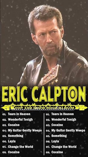Eric Clapton Songs - Greatest hits full album playlist 2024 #music #rock