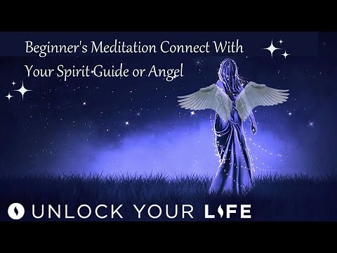 Beginner's Meditation Connect With Your Spirit Guide or Angel In Your Sanctuary