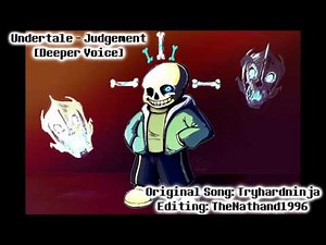 Undertale - Judgement [Deeper Voice]