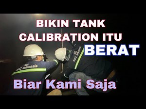 Tank Calibration Progress ( TB Andalan )